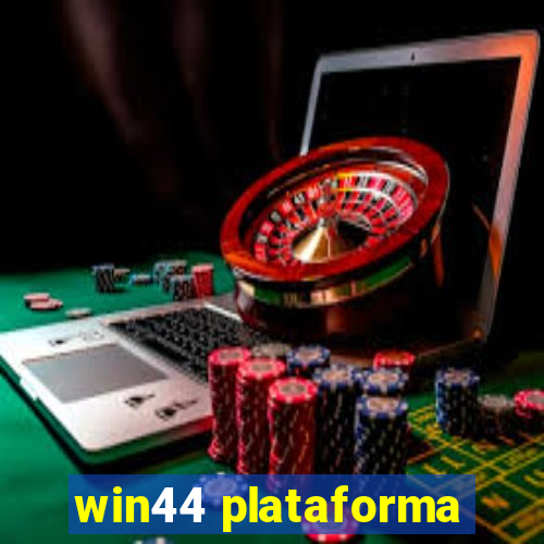 win44 plataforma